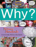 Why? Science Standards: Standar Pengukuran