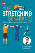 Yuk, Stretching Sekarang